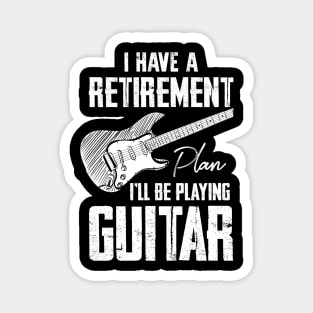 I Have Retirement Plan I'll Be Playing Guitar Magnet