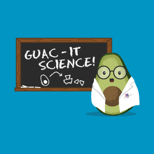 Guac-It Science T-Shirt