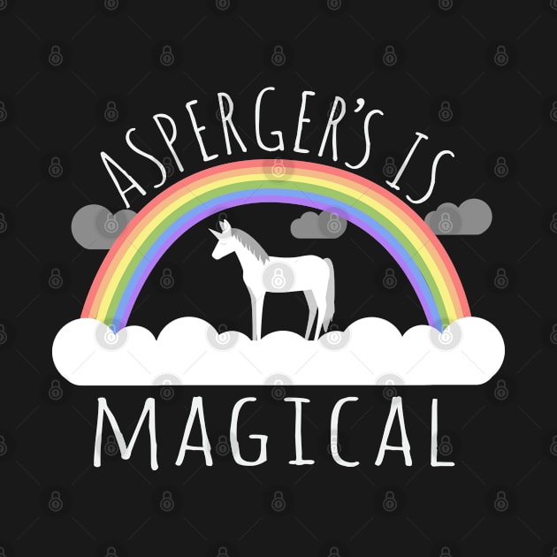 Asperger's Syndrome Is Magical by Flippin' Sweet Gear