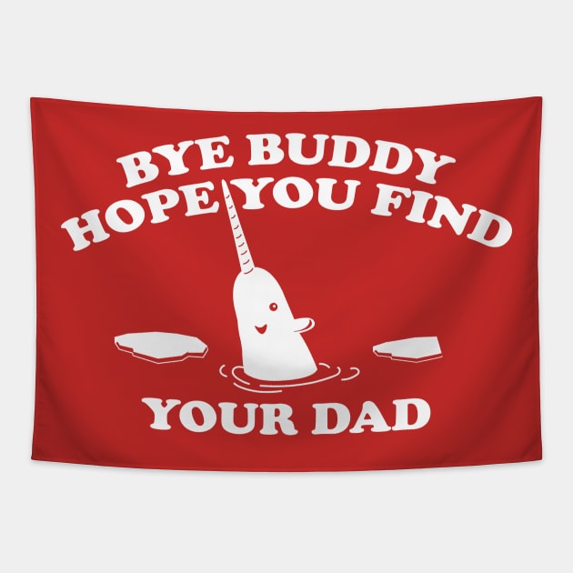 Bye Buddy Tapestry by marpar03