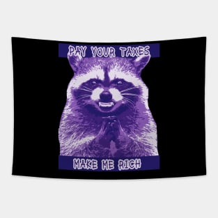 Evil Raccoon Pay your Taxes Tapestry