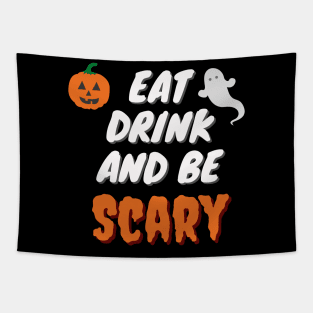 Eat Drink And Be Scary Tapestry