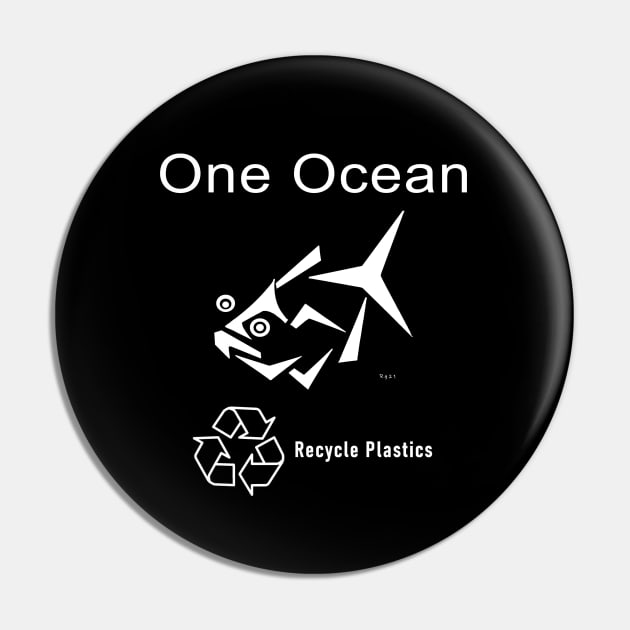 Recycle Plastics for the health of the Ocean Pin by The Witness