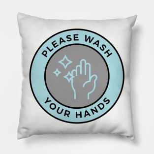 Please Wash Your Hands Pillow