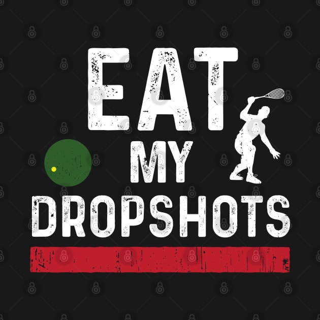 Squash Eat My Dropshots by atomguy