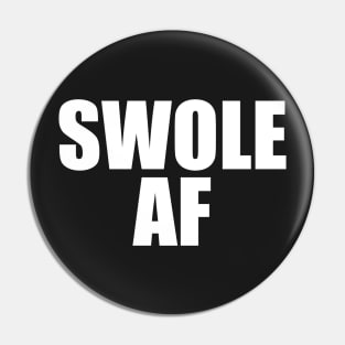 Swole AF Pin