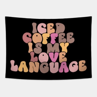 Iced Coffee is My Love Language Tapestry