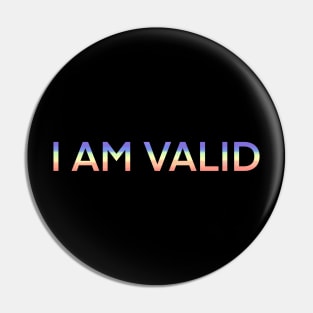 I AM VALID Pin