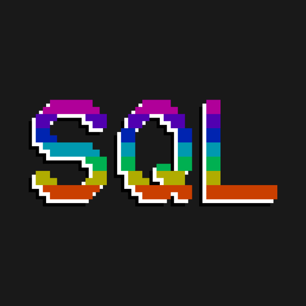 SQL by BeeHappyTees