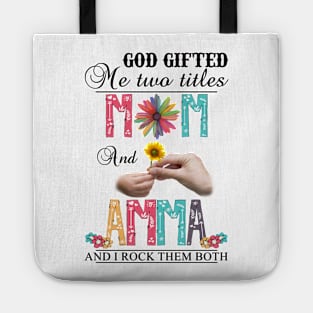 Vintage God Gifted Me Two Titles Mom And Amma Wildflower Hands Sunflower Happy Mothers Day Tote