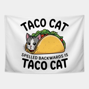 Taco Cat is Spelled Backwards is Taco Cat Funny, Taco Cat Tapestry