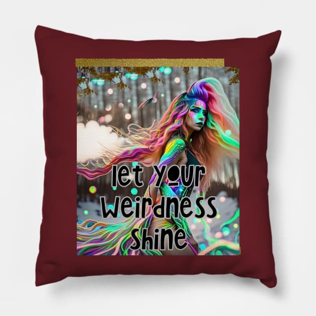 Let Your Weirdness Shine (neon radiated girl with hair flying) Pillow by PersianFMts