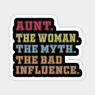 Aunt The Woman The Myth The Bad Influence Magnet