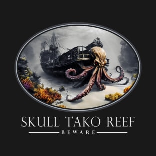 Beware of Skull Tako (Octopus) Reef T-Shirt