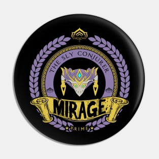 MIRAGE - LIMITED EDITION Pin