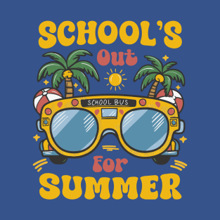 Schools Out For Summer T-Shirt