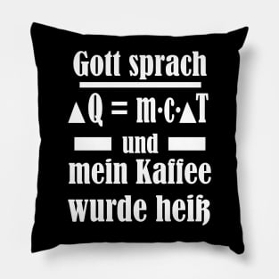 Physik Kaffee Naturwissenschaft Nerd Lehrer Pillow