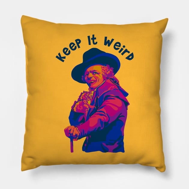 Be The Weird You Want To See In The World Pillow by Slightly Unhinged