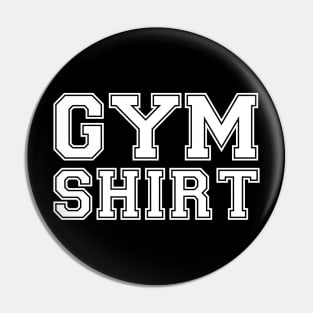 Gym Shirt Pin