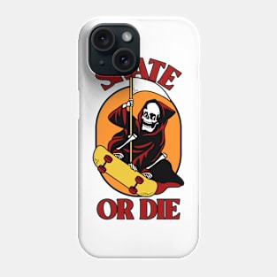 Skate or Die Phone Case