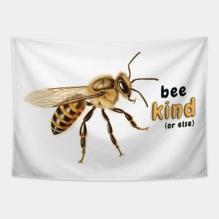 Bee Kind (or else) Tapestry