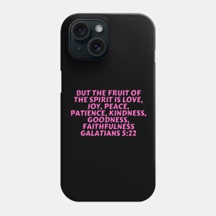 Bible Verse Galatians 5:22 Phone Case