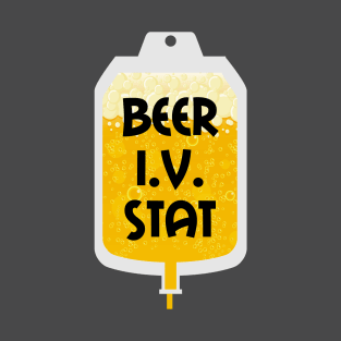 Beer I.V. Stat T-Shirt