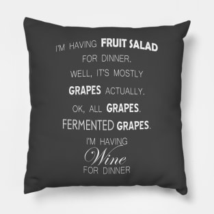 I'm having salad for dinner. (Wine) - (Custom Fonts Avaliable - See Description) Pillow