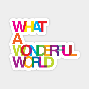 What a wonderful world Magnet