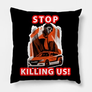 🤎 Stop Killing Us, Police, Black Excellence, Black History Pillow