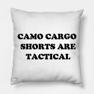 camo cargo shorts are tactical Pillow