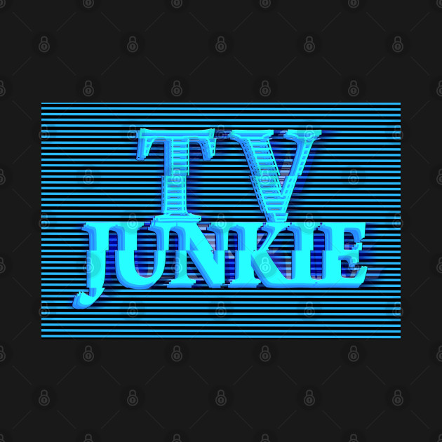 TV JUNKIE #1 (SCREEN) by RickTurner