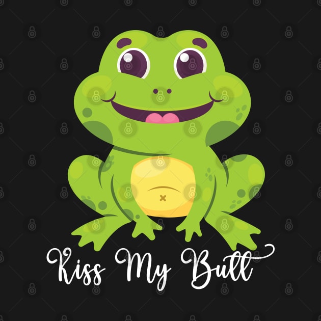 Kiss My Butt Green Frog Funny Frog by DesignHND
