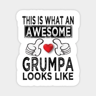 this is what an awesome grumpa looks like Magnet