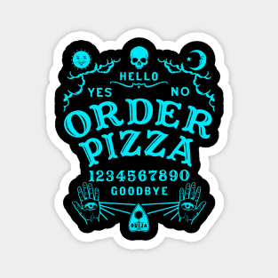 ORDER PIZZA OUIJA BOARD Magnet