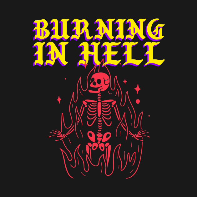 Burning In Hell by Vintage Oldschool Apparel 