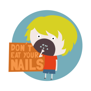 don't eat nails! T-Shirt