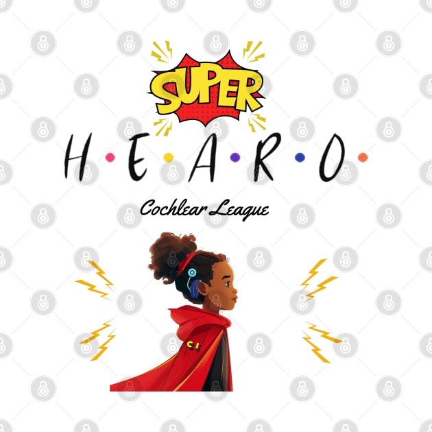 Super Hearo | Cochlear Implant | Hearing Loss | Deaf by RusticWildflowers