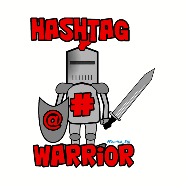 Hashtag Warrior by BHappy317