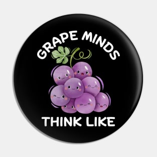 Grape Minds Think Alike | Grape Pun Pin