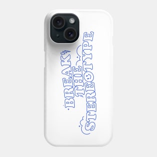 NCT Dream Hello Future Inspired Shirt and Merchandise 'Break the Stereotype' Positive Quote (Blue) Phone Case