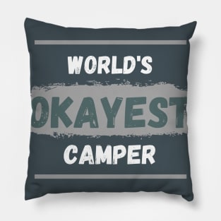 World's okayest camper Pillow