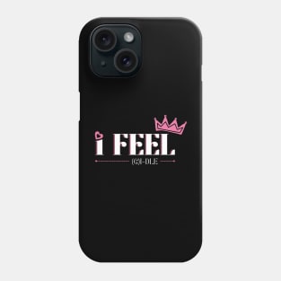 Gidle I Feel Phone Case