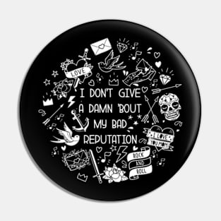 Bad Reputation Pin