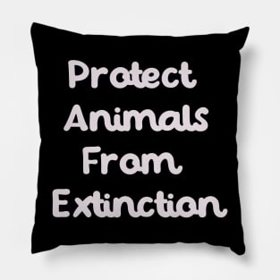 Protect Animals From Extinction Pillow