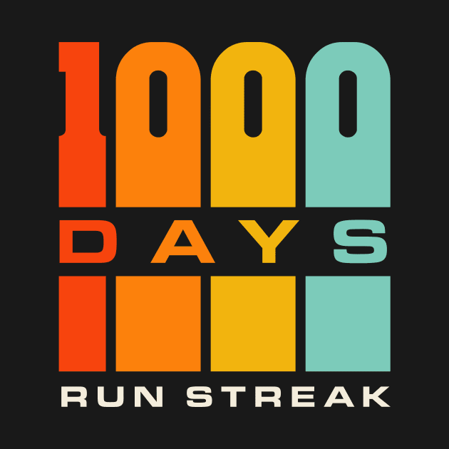 Run Streak Run Streaker 1,000 Days of Running Comma Day by PodDesignShop