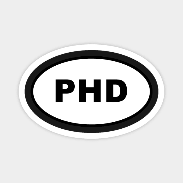 PHD (Doctorate) Oval Magnet by kinetic-passion