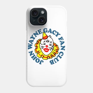 John Wayne Gacy Fan Club Phone Case