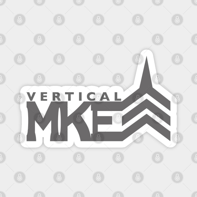 Vertical MKE- Gray Magnet by VerticalMilwaukee