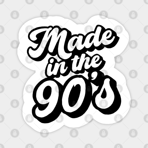 MADE IN 90s Magnet by AMOS_STUDIO